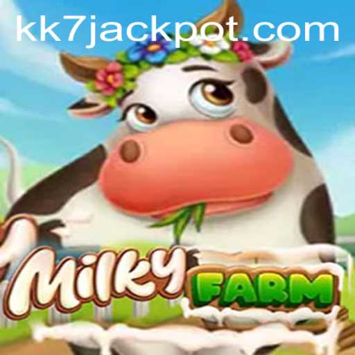Exploring MilkyFarm: A Unique Gaming Experience with KK7