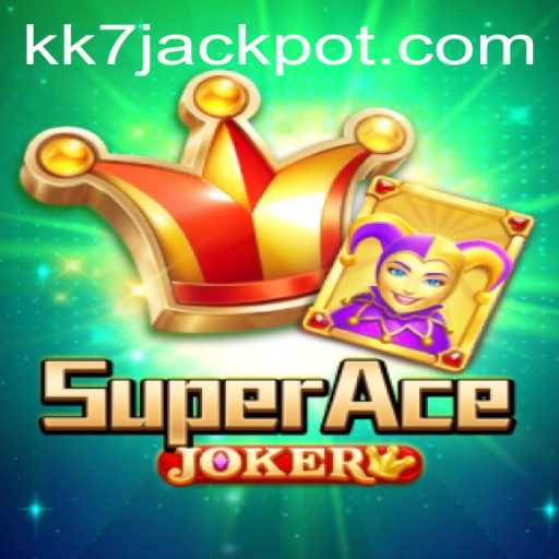 Discover the Thrills of SuperAceJoker: Mastering the Game with KK7